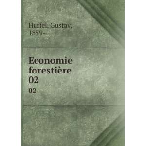  Economie forestiÃ¨re. 02 Gustav, 1859  Huffel Books