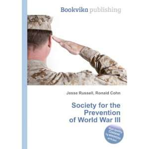  Society for the Prevention of World War III Ronald Cohn 