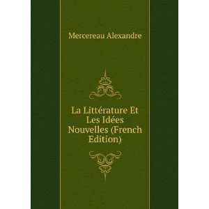   Et Les IdÃ©es Nouvelles (French Edition) Mercereau Alexandre Books