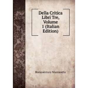   Libri Tre, Volume 1 (Italian Edition) Bonaventura Mazzarella Books