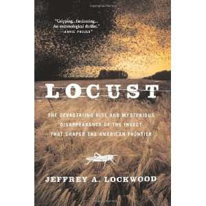  Locust The Devastating Rise and Mysterious Disappearance 