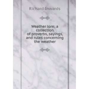   and rules concerning the weather Richard Inwards  Books