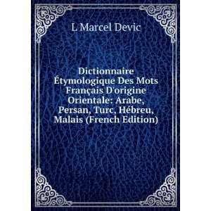   , Turc, HÃ©breu, Malais (French Edition) L Marcel Devic Books