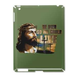  iPad 2 Case Green of Jesus He Died So We Could Live 