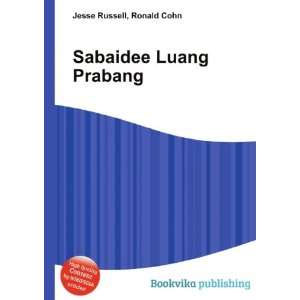  Sabaidee Luang Prabang Ronald Cohn Jesse Russell Books