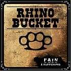 RHINO BUCKET   PAIN AND SUFFERING   NEW CD