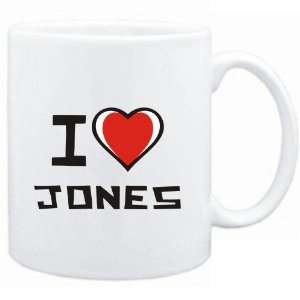  Mug White I love Jones  Last Names