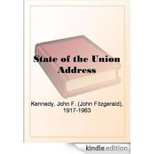 State of the Union Address John F. (John Fitzgerald) Kennedy  
