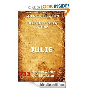 Julie (Kommentierte Gold Collection) (German Edition) Helferich Peter 