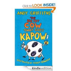 The Big Fat Cow that Goes Kapow Andy Griffiths, Terry Denton  