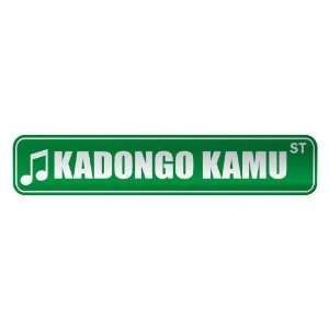   KADONGO KAMU ST  STREET SIGN MUSIC