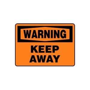  WARNING Keep Away 10 x 14 Adhesive Dura Vinyl Sign