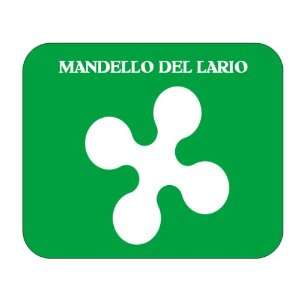   Italy Region   Lombardy, Mandello del Lario Mouse Pad 