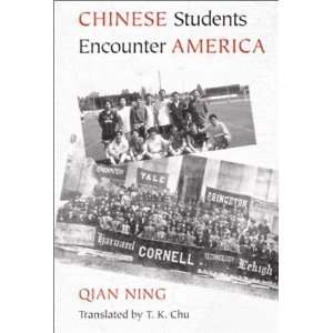  Chinese Students Encounter America [Paperback] Qian Ning 