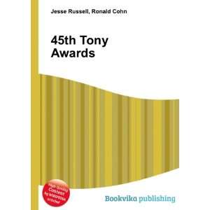  45th Tony Awards Ronald Cohn Jesse Russell Books