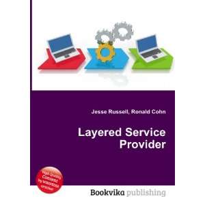  Layered Service Provider Ronald Cohn Jesse Russell Books