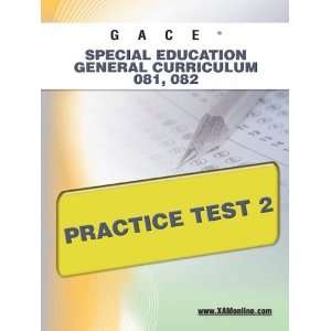  GACE Special Education General Curriculum 081, 082 