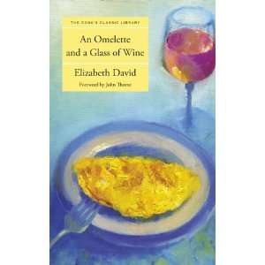  An Omelette and a Glass of Wine (Cooks Classic Library 
