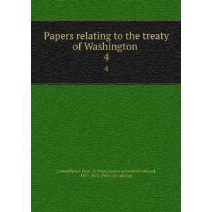  Papers Relating to the Treaty of Washington . 4 Geneva 