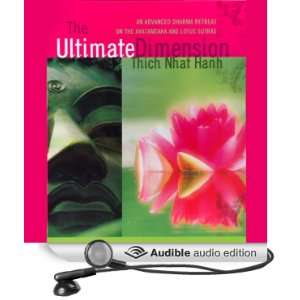   The Ultimate Dimension (Audible Audio Edition) Thich Nhat Hanh Books