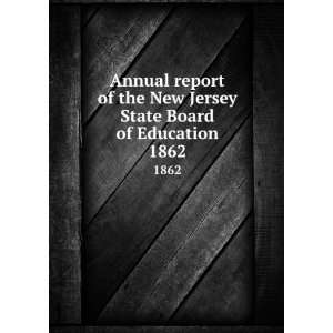  report of the New Jersey State Board of Education. 1862 New Jersey 