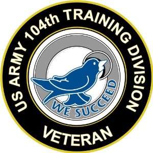  US Army Veteran 104th Training Division Unit Crest Sticker 