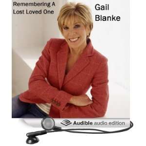  Remembering a Lost Loved One (Audible Audio Edition) Gail 