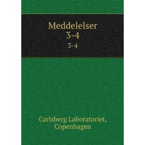  Meddelelser. 3 4 Copenhagen Carlsberg Laboratoriet Books
