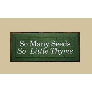  Gifts G818SMS So Many Seeds So Little Thyme Sign Patio, Lawn & Garden