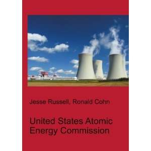  United States Atomic Energy Commission Ronald Cohn Jesse 