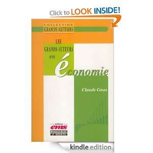 Les grands auteurs en économie (French Edition) Claude Gnos  