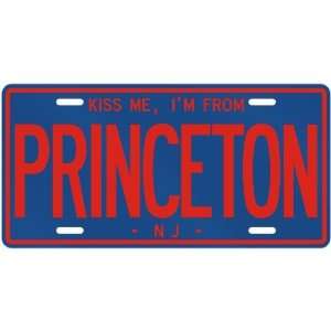  NEW  KISS ME , I AM FROM PRINCETON  NEW JERSEYLICENSE 