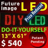 TRI COLOR PROGRAMMABLE LED SIGN 13 X 37 (DO IT YOURSELF TYPE)  