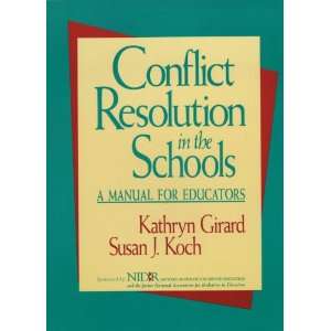  Conflict Resolution in the Schools A Manual for Educators 