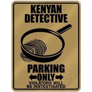 New  Kenyan Detective   Parking Only  Kenya Parking Sign Country 
