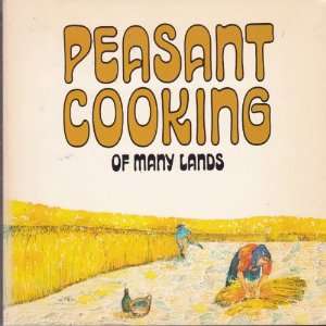   Peasant cooking of many lands, (9780912238272) Coralie Castle Books