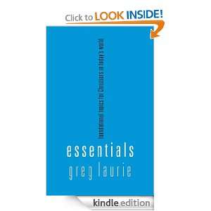 Essentials foundational topics for Christians in todays world Greg 