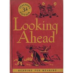  Looking Ahead. Reading for Meaning Teachers Manual 