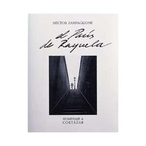  Rayuelas Paris (9788477824312) Hector Zampaglione Books