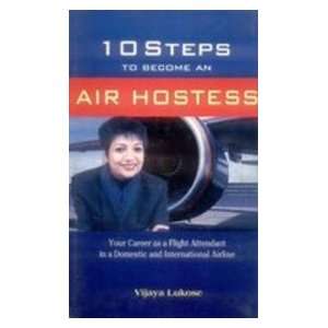  10 Steps to Become and Air Hostess (9788176931397) Vijaya 