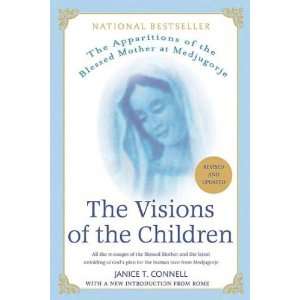  The Visions of the Children The Apparitions of the Blessed Mother 