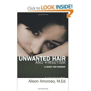 Unwanted Hair and Hirsutism A Book For Women 