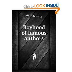  Boyhood of famous authors W H Rideing Books