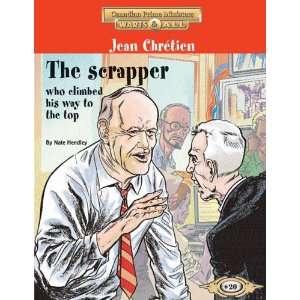  Jean Chretien The scrapper who climbed his way to the top 