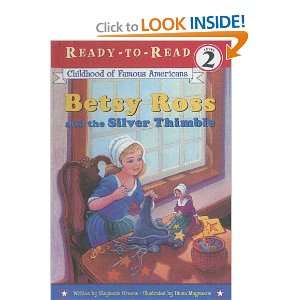  Betsy Ross and the Silver Thimble (Childhood of Famous 