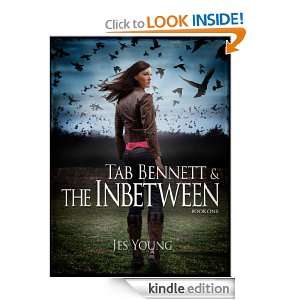 Tab Bennett and the Inbetween (Princess of Twilight and Dawn) Jes 