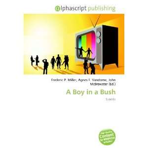  A Boy in a Bush (9786132645760) Books