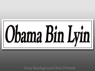 Obama Bin Lyin Bumper Sticker   GOP anti nobama lies us  