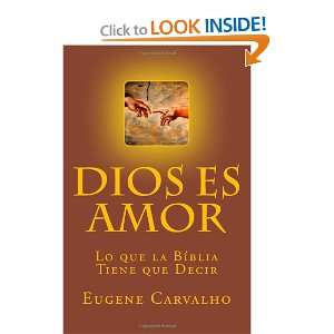  Dios es Amor Lo que la Biblia Tiene que Decir (Spanish 