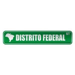   DISTRITO FEDERAL ST  STREET SIGN CITY BRAZIL